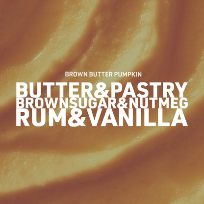 Milkhouse Brown Butter Pumpkin with the scents of butter, pastry, brown sugar, nutmeg, with notes of rum and vanilla. 